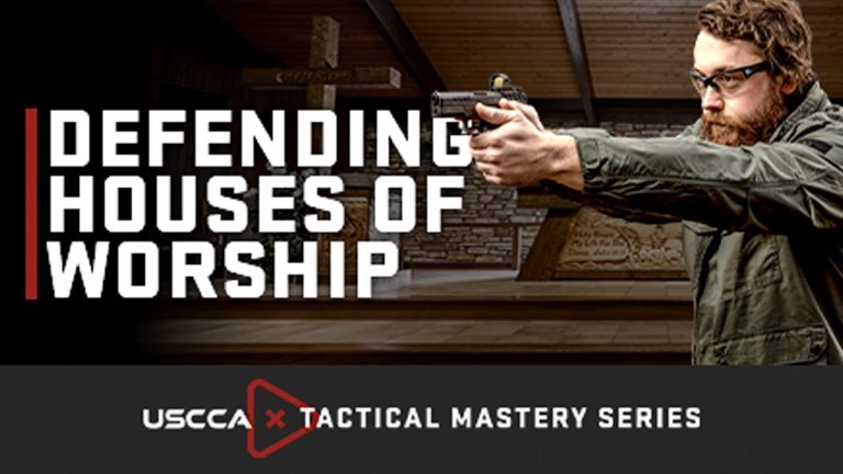 USCCA Tactical Mastery: Defending Houses of Worship